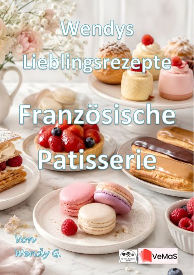 'Cover von Wendys Lieblingsrezepte – Französische Patisserie'-Cover
