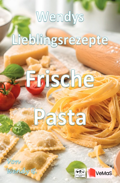 'Cover von Wendys Lieblingsrezepte – Frische Pasta'-Cover