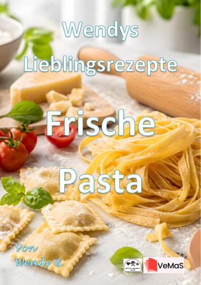 'Cover von Wendys Lieblingsrezepte – Frische Pasta'-Cover