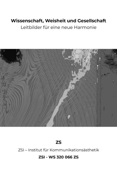 'Cover von Wissenschaft, Weisheit und Gesellschaft – ZSI – WS 320 066 ZS'-Cover