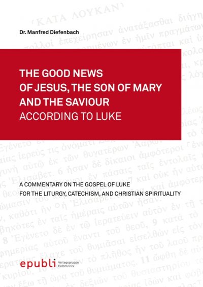 'Cover von THE GOOD NEWS OF JESUS, THE SON OF MARY AND THE SAVIOUR ACCORDING TO LUKE'-Cover