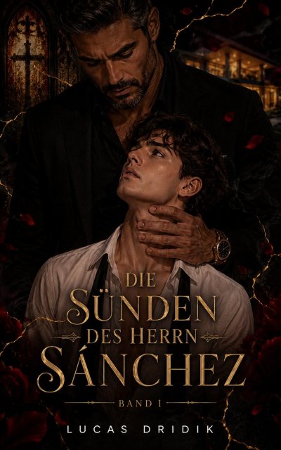 'Cover von Die Sünden des Herrn Sánchez: Band 1'-Cover