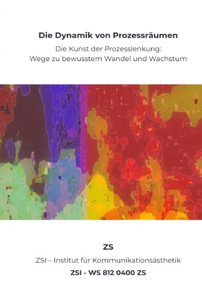 'Cover von Die Dynamik von Prozessräumen – ZSI – WS 812 0400 ZS'-Cover