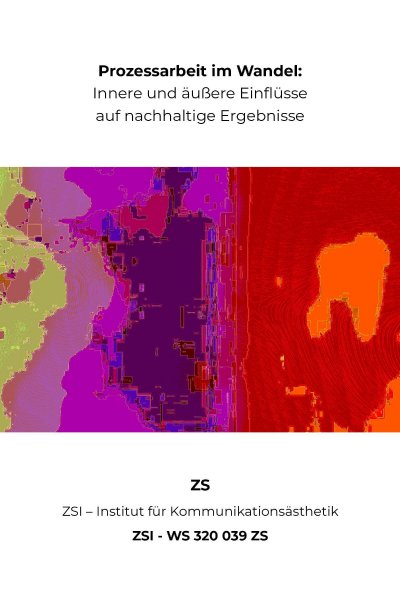 'Cover von Prozessarbeit im Wandel: Innere und äußere Einflüsse auf nachhaltige Ergebnisse – ZSI – WS 320 039 ZS'-Cover