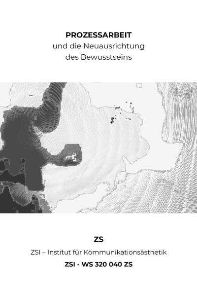 'Cover von PROZESSARBEIT und die Neuausrichtung des Bewusstseins – ZSI – WS 320 040 ZS'-Cover
