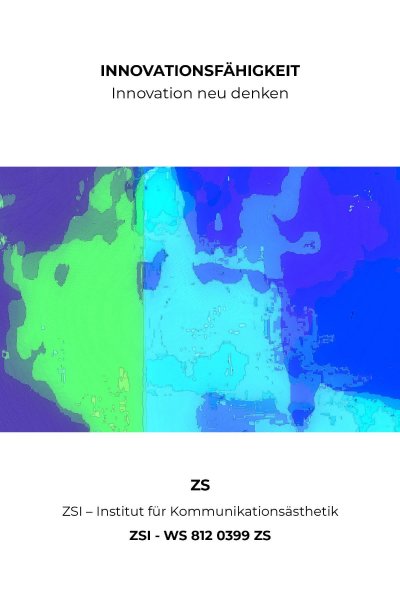 'Cover von INNOVATIONSFÄHIGKEIT – INNOVATION NEU DENKEN – ZSI – WS 812 0399 ZS'-Cover