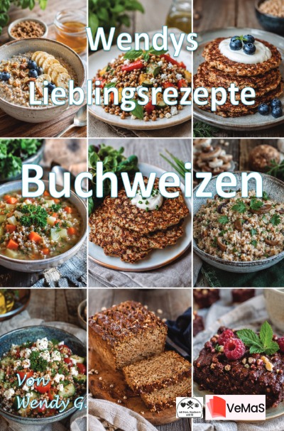 'Cover von Wendys Lieblingsrezepte – Buchweizen'-Cover
