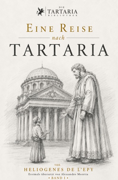 'Cover von Eine Reise nach Tartaria (Die Tartaria Bibliothek, Band 1)'-Cover