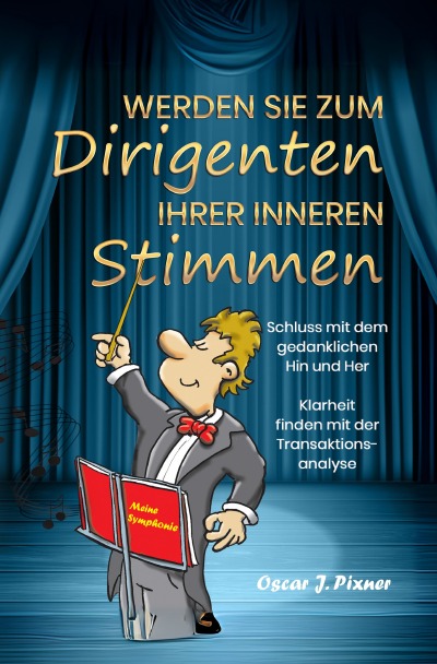 'Cover von Werden Sie zum Dirigenten Ihrer Inneren Stimmen'-Cover