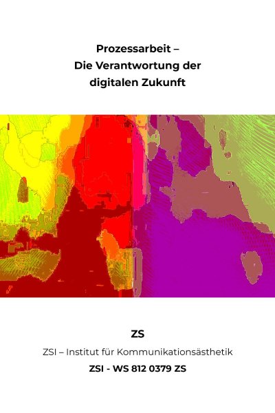 'Cover von Prozessarbeit- Die Verantwortung der digitalen Zukunft – ZSI – WS 812 0379 ZS'-Cover