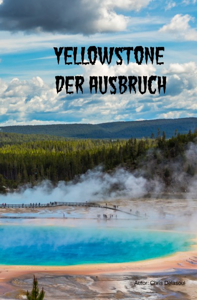 'Cover von Yellowstone -Der Ausbruch'-Cover