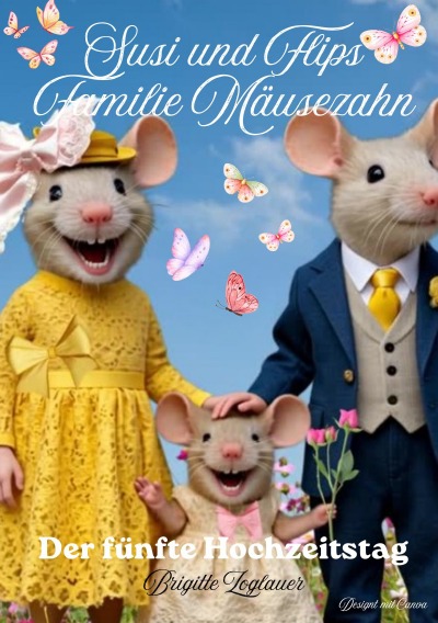 'Cover von Familie Mäusezahn Susi und Flips – Der fünfte Hochzeitstag'-Cover