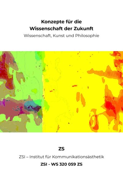 'Cover von Konzepte für die Wissenschaft der Zukunft – Wissenschaft, Kunst und Philosophie – ZSI – WS 320 059 ZS'-Cover