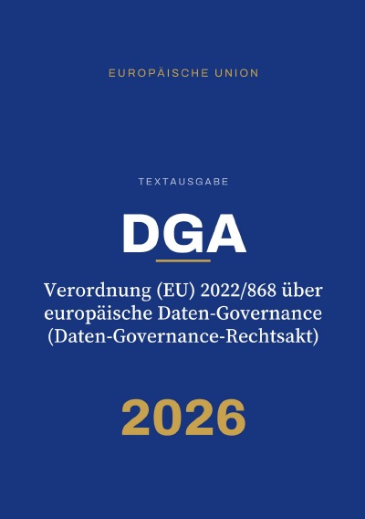 'Cover von DGA – Verordnung (EU) 2022/868 über europäische Daten-Governance (Daten-Governance-Rechtsakt)'-Cover