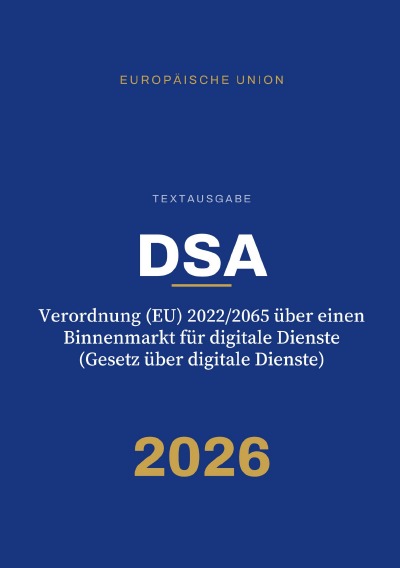 'Cover von DSA – Verordnung (EU) 2022/2065 über einen Binnenmarkt für digitale Dienste (Gesetz über digitale Dienste)'-Cover