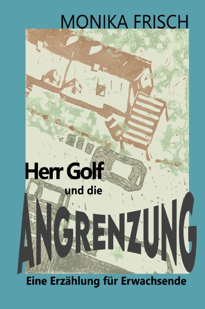 'Cover von Herr Golf und die Angrenzung'-Cover