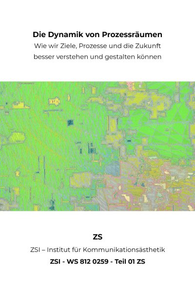 'Cover von Die Dynamik von Prozessräumen – ZSI – WS 812 0259 – Teil 01 ZS'-Cover