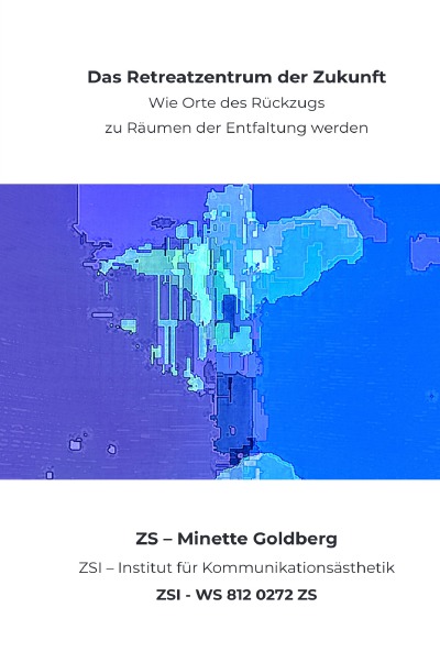 'Cover von Das Retreatzentrum der Zukunft – ZSI – WS 812 0272 ZS'-Cover