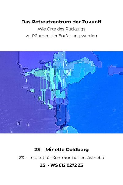'Cover von Das Retreatzentrum der Zukunft – ZSI – WS 812 0272 ZS'-Cover