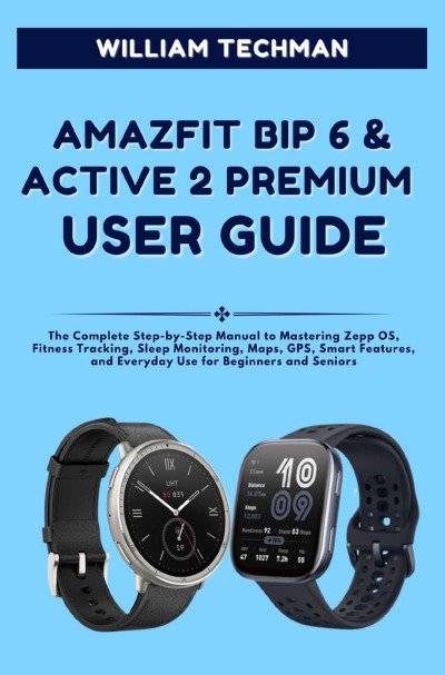 'Cover von Amazfit Bip 6 & Active 2 Premium User Guide'-Cover