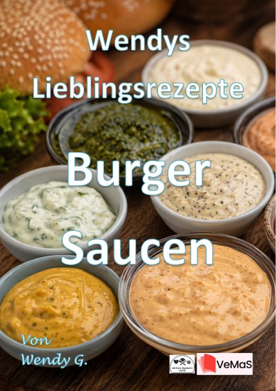 'Cover von Wendys Lieblingsrezepte – Burger Saucen'-Cover