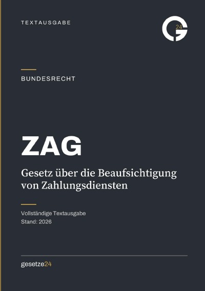 'Cover von ZAG – Gesetz über die Beaufsichtigung von Zahlungsdiensten'-Cover