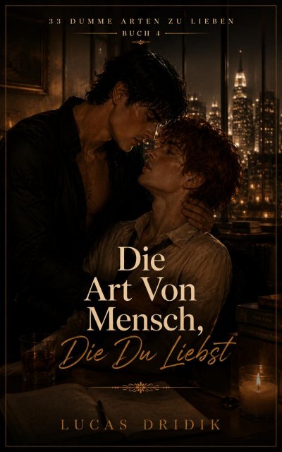 'Cover von 33 Dumme Arten Zu Lieben: Die Art Von Mensch, Die Du Liebst'-Cover