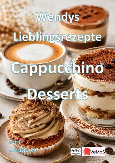 'Cover von Wendys Lieblingsrezepte – Cappuchino Desserts'-Cover