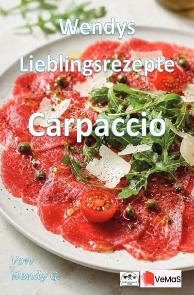 'Cover von Wendys Lieblingsrezepte – Carpaccio'-Cover