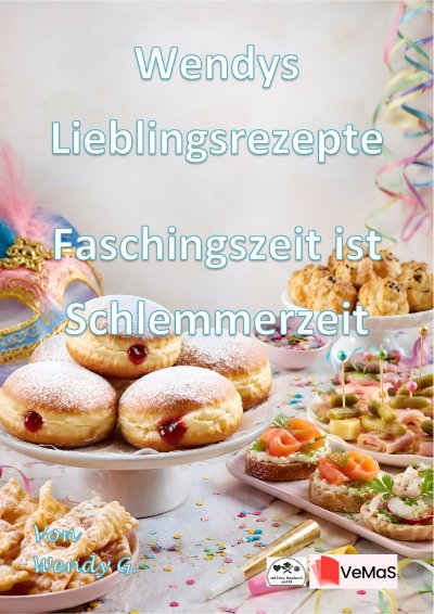 'Cover von Wendys Lieblingsrezepte – Faschingszeit ist Schlemmerzeit'-Cover