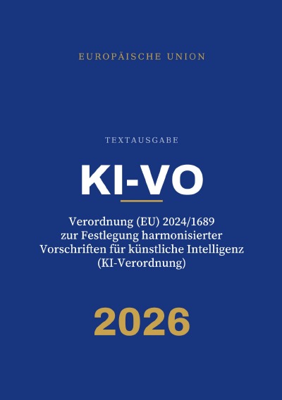 'Cover von KI-VO – Verordnung (EU) 2024/1689 zur Festlegung harmonisierter Vorschriften für künstliche Intelligenz (KI-Verordnung)'-Cover