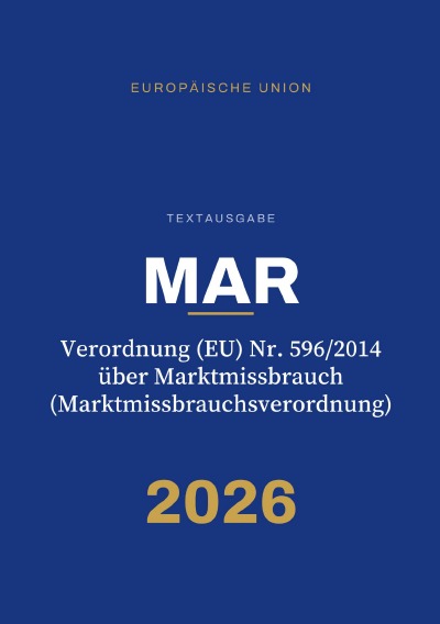 'Cover von MAR – Verordnung (EU) Nr. 596/2014 über Marktmissbrauch (Marktmissbrauchsverordnung)'-Cover