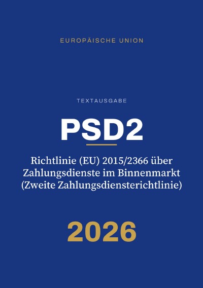 'Cover von PSD2 – Richtlinie (EU) 2015/2366 über Zahlungsdienste im Binnenmarkt (Zweite Zahlungsdiensterichtlinie)'-Cover