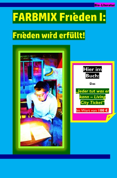'Cover von FARBMIX Frieden I: Frieden wird erfüllt!'-Cover
