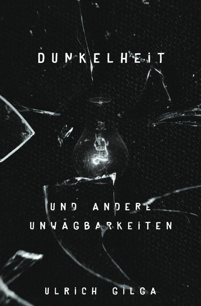 'Cover von Dunkelheit und andere Unwägbarkeiten'-Cover