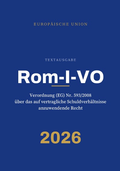 'Cover von Rom-I-VO – Verordnung (EG) Nr. 593/2008 über das auf vertragliche Schuldverhältnisse anzuwendende Recht (Rom I)'-Cover