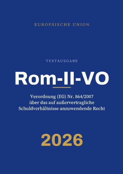 'Cover von Rom-II-VO – Verordnung (EG) Nr. 864/2007 über das auf außervertragliche Schuldverhältnisse anzuwendende Recht (Rom II)'-Cover