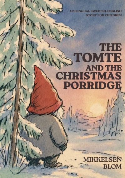 'Cover von The Tomte and the Christmas Porridge'-Cover