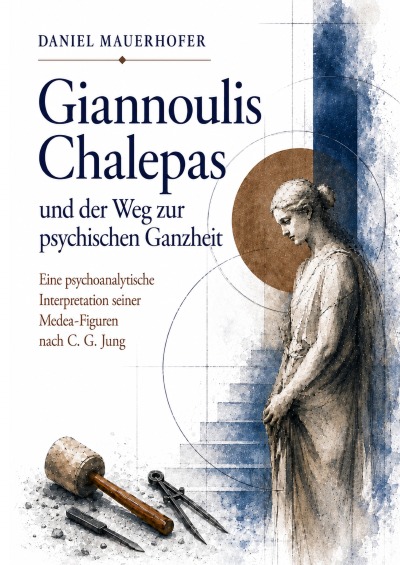 'Cover von Giannoulis Chalepas und der Weg zur psychischen Ganzheit'-Cover