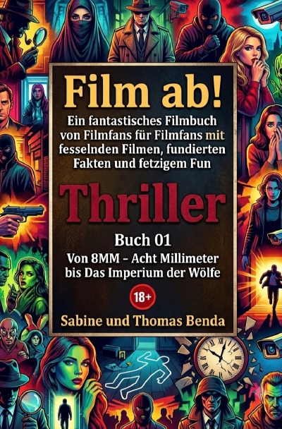 'Cover von Film ab! – Thriller – Buch 01 – Von 8MM – Acht Millimeter bis Das Imperium der Wölfe'-Cover