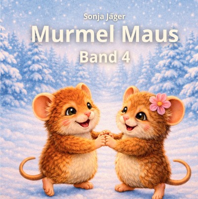 'Cover von Murmel Maus: Band 4'-Cover