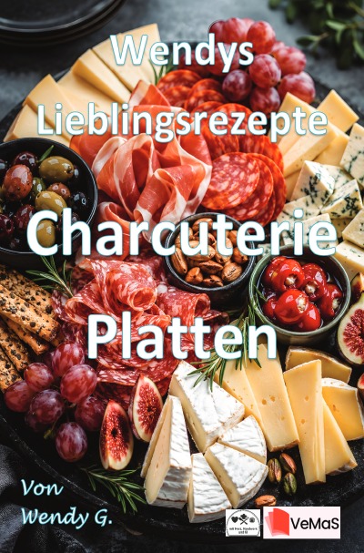 'Cover von Wendys Lieblingsrezepte – Charcuterie Platten'-Cover