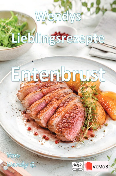 'Cover von Wendys Lieblingsrezepte – Entenbrust'-Cover