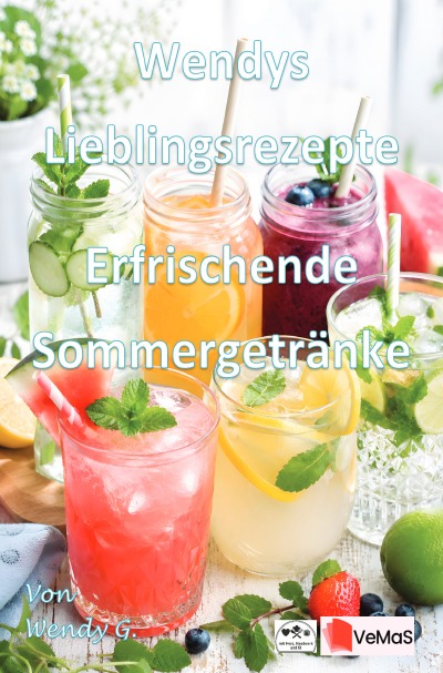 'Cover von Wendys Lieblingsrezepte – Erfrischende Sommergetränke'-Cover