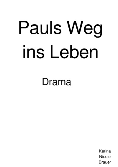 'Cover von Pauls Weg ins Leben'-Cover