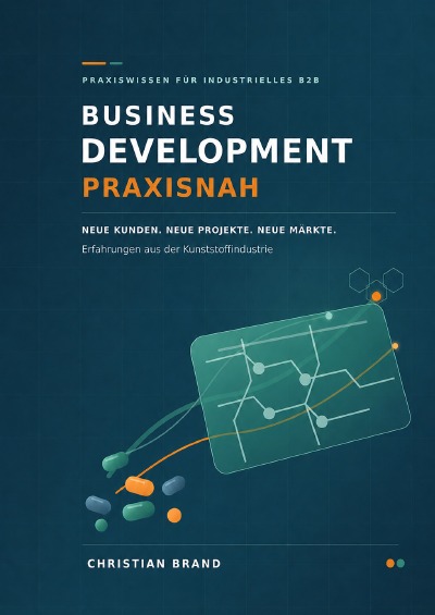 'Cover von Business Development praxisnah- Neue Kunden- Neue Projekte- Neue Märkte'-Cover