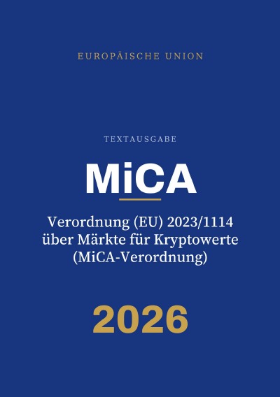 'Cover von MiCA – Verordnung (EU) 2023/1114 über Märkte für Kryptowerte (MiCA-Verordnung)'-Cover