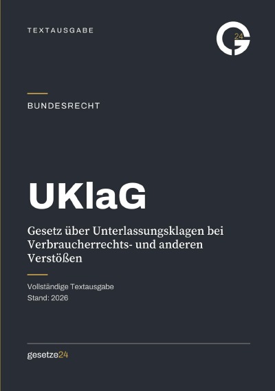 'Cover von UKlaG – Gesetz über Unterlassungsklagen bei Verbraucherrechts- und anderen Verstößen'-Cover