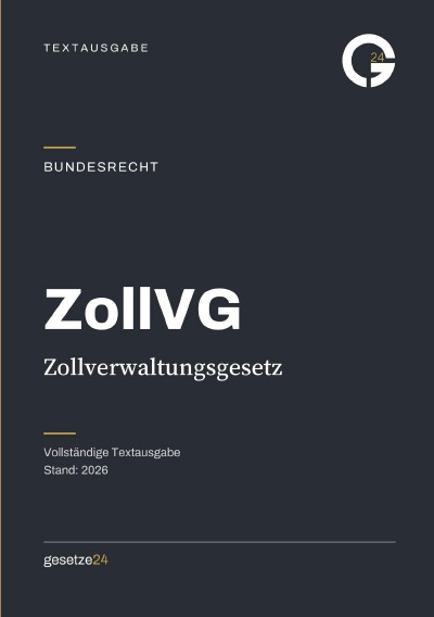 'Cover von ZollVG – Zollverwaltungsgesetz'-Cover