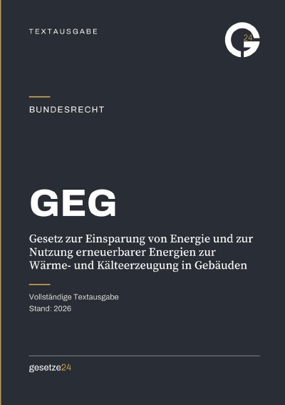 'Cover von GEG – Gesetz zur Einsparung von Energie und zur Nutzung erneuerbarer Energien zur Wärme- und Kälteerzeugung in Gebäuden'-Cover